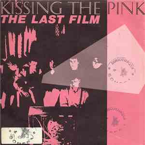 Kissing The Pink - The Last Film
