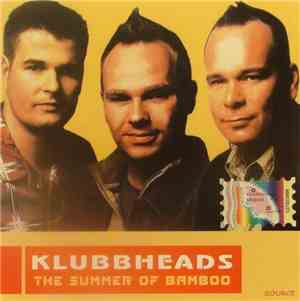 Klubbheads - The Summer Of Bamboo