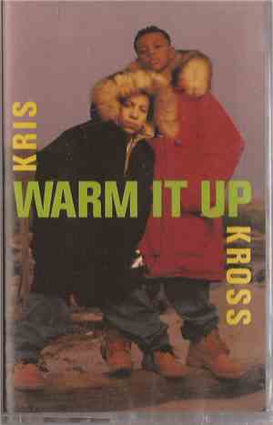 Kris Kross - Warm It Up