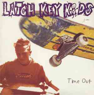 Latch Key Kids - Time Out