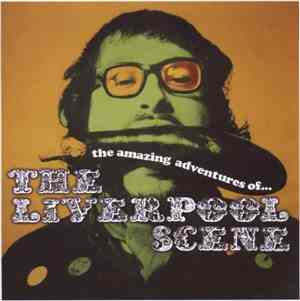 Liverpool Scene - The Amazing Adventures Of...