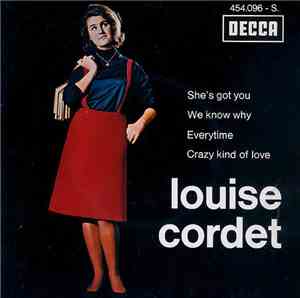 Louise Cordet - She's Got You / We Know Why / Everytime / Crazy Kind Of Love