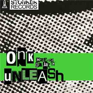 MZE Featuring Da Jatta - Onk / Unleash
