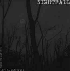 Nightfall  - Reality Is Pain, Life Is Suffering