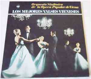 Orquesta Sinfonica De La Opera Popular De Viena - Los Mejores Valses Vieneses