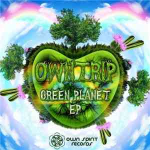 Owntrip - Green Planet EP