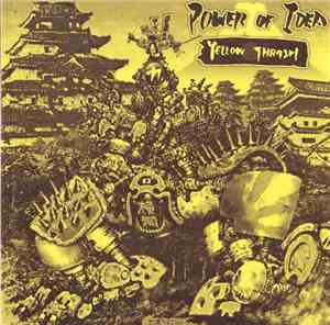 Power Of Idea - Yellow Thrash
