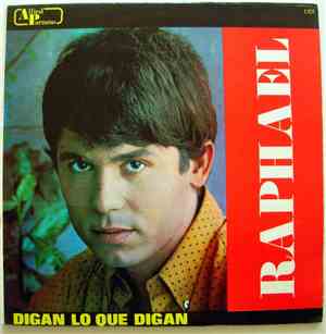 Raphael  - Digan Lo Que Digan