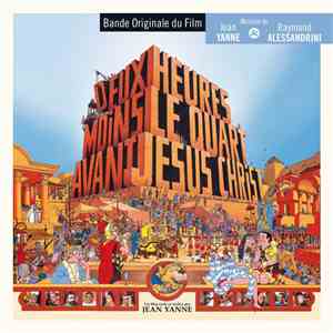 Raymond Alessandrini & Jean Yanne - Deux Heures Moins Le Quart Avant Jésus-Christ