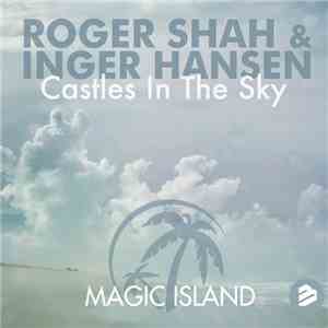 Roger Shah & Inger Hansen - Castles In The Sky