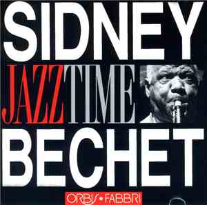 Sidney Bechet - Sidney Bechet