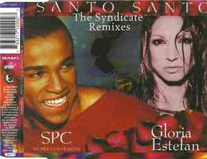 SPC, Gloria Estefan - Santo Santo (The Syndicate Remixes)