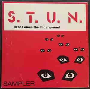 S.T.U.N. - Here Comes the Underground