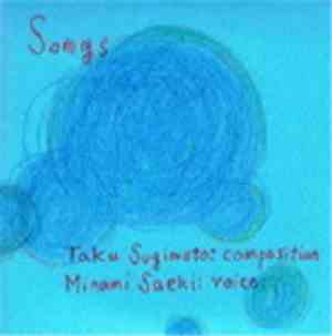 Taku Sugimoto - Minami Saeki - Songs