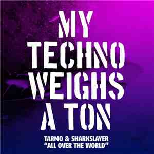 Tarmo & Sharkslayer - All Over The World