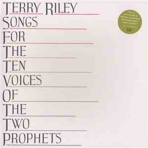 Terry Riley - Songs For The Ten Voices Of The Two Prophets