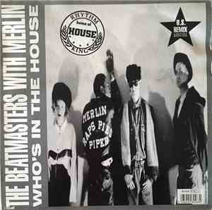 The Beatmasters With Merlin - Who's In The House (US Remix Limited Edition)