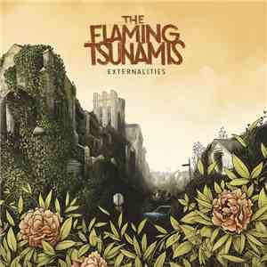 The Flaming Tsunamis - Externalities