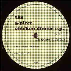 The Grump & Delfose - The 5-Piece Chicken Dinner E.P.