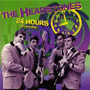 The Headstones - 24 Hours (Everyday)