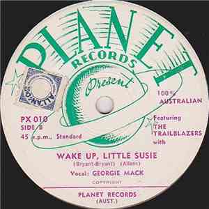 The Trailblazers With Georgie Mack - Guilty Mind / Wake Up, Little Susie