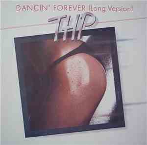 THP - Dancin' Forever (Long Version)