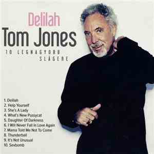 Tom Jones - Delilah - 10 Legnagyobb Slágere