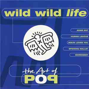 Various - The Art Of Pop - Wild Wild Life