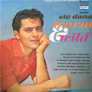 Vic Dana - Warm & Wild
