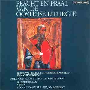 Vocal Ensemble Trajan Popesco - Pracht En Praal Van De Oosterse Liturgie