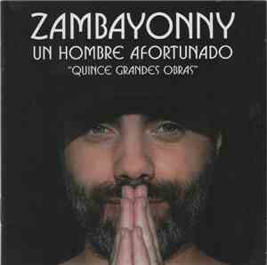 Zambayonny - Un Hombre Afortunado 