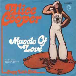 Alice Cooper - Muscle Of Love / Crazy Little Child