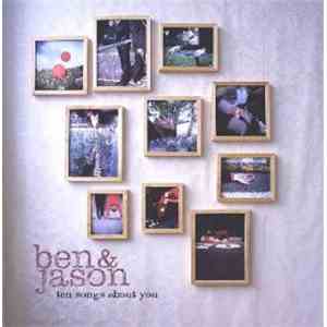 Ben & Jason - Ten Songs About You