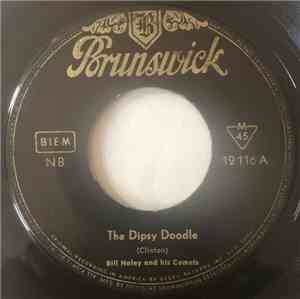 Bill Haley And His Comets - The Dipsy Doodle / Miss You