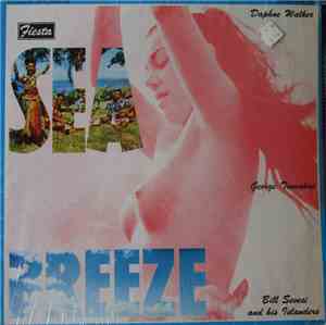 Bill Sevesi & His Islanders, Daphne Walker, George Tumahai - Sea Breeze