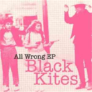 Black Kites - All Wrong E.P.