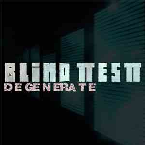 Blind Test - Degenerate