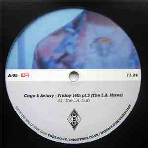 Cage & Aviary - Friday 14th Pt. 3 (The L.A. Mixes)