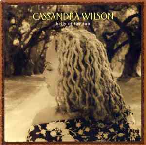 Cassandra Wilson - Belly Of The Sun