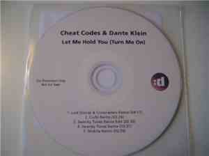 Cheat Codes & Dante Klein - Let Me Hold You (Turn Me On) (Remixes)