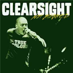 Clearsight - Not Ashamed
