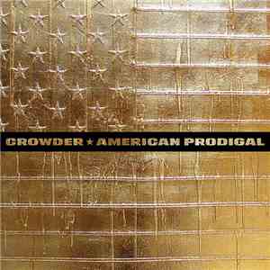 Crowder - American Prodigal (Deluxe Edition)