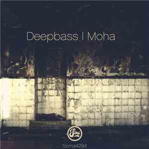Deepbass - Moha