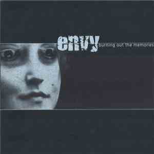 Envy  - Burning Out The Memories