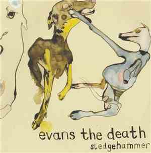 Evans The Death - Sledgehammer