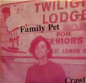 Family Pet  - Crawl