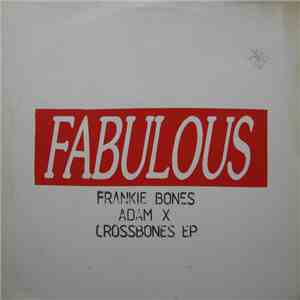 Frankie Bones & Adam X - Crossbones EP