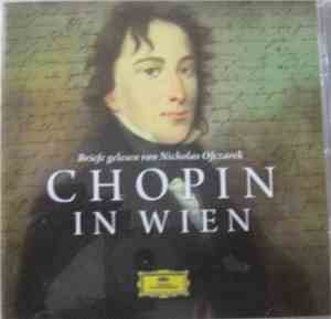 Frédéric Chopin - Nicholas Ofczarek - Chopin In Wien - Briefe Gelesen Von N ...