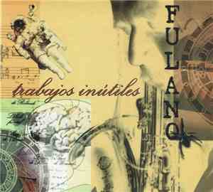 Fulano - Trabajos Inútiles