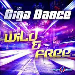 Giga Dance - Wild & Free